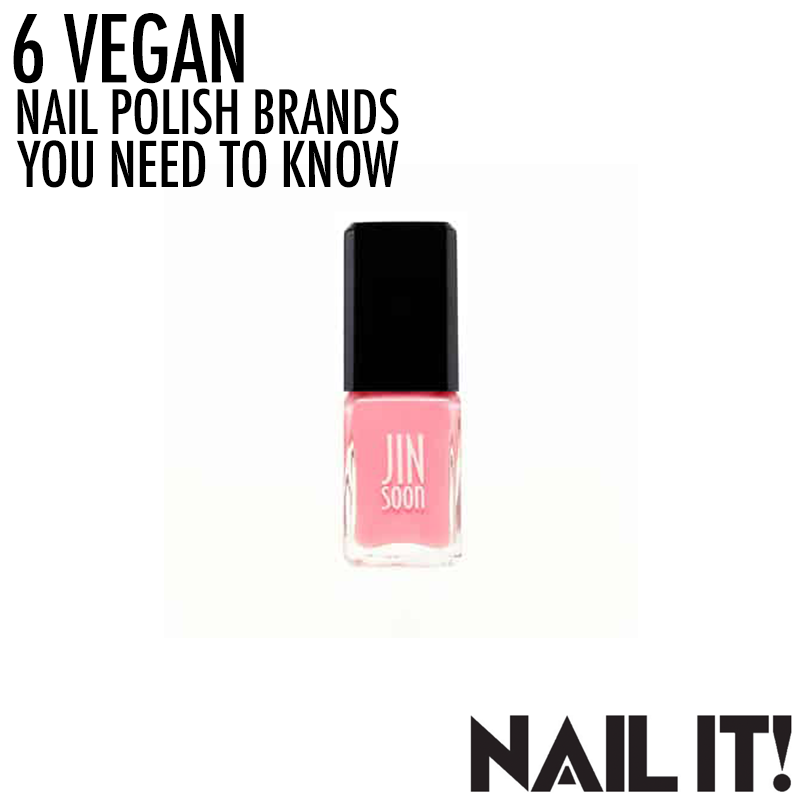 6 Vegan Nail Polish Brands You Need To Know Nail It Magazine Nailstyle House Of Nail Inspiration