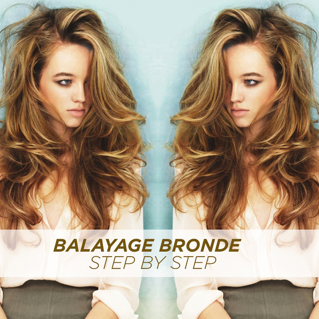 Balayage Bronde Hair Color Step by Step - Bangstyle - House of Hair  Inspiration