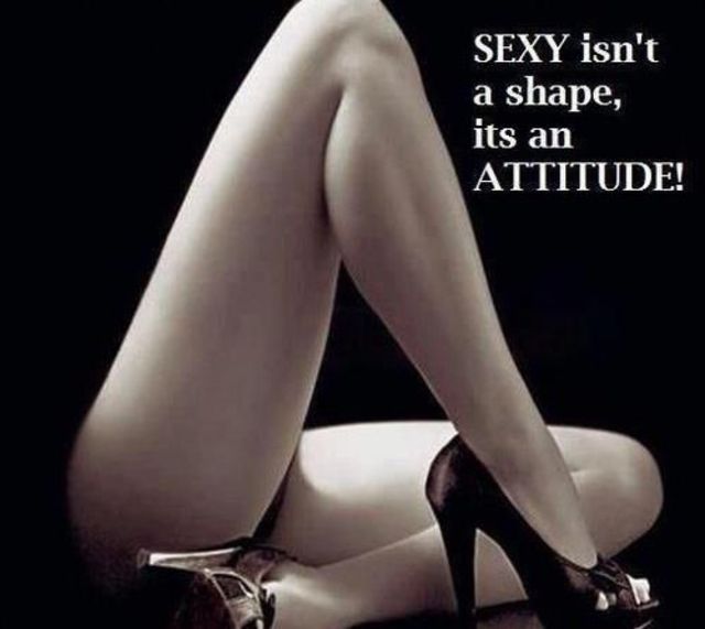 Attitude on being sexy