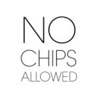 NoChipsAllowed